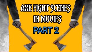 axe fighting⛏️ dancing⛏️skills| from movies | VOL. 2 |