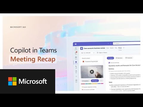 Microsoft 365 Copilot in Teams | Meeting Recap