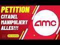 AMC Aktie Update - Petition für Aufklärung gestartet! Citadel reichte falsche Daten ein! UNFASSBAR