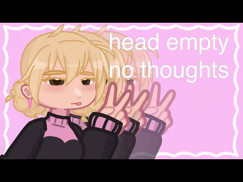 head empty no thoughts | Animation Meme