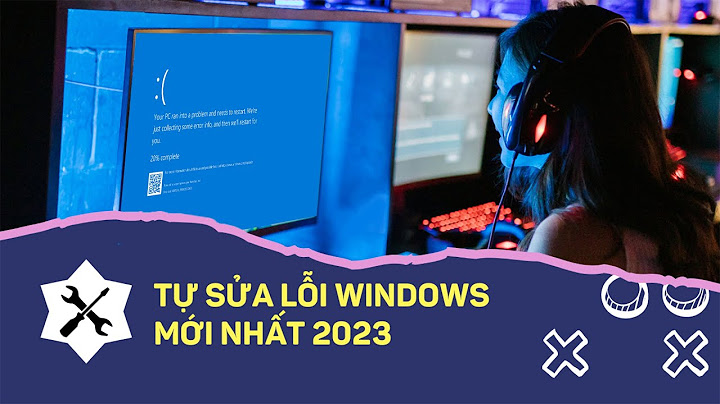 Pc lỗi màn hình xanh không vao được năm 2024