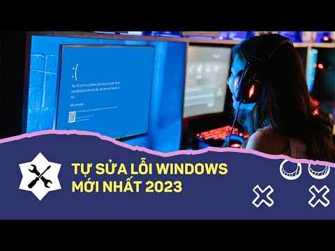 Sửa lỗi Windows màn hình xanh hoặc treo logo CHUẨN NHẤT 2023 2023 mới nhất