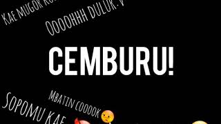 Story WA keren 2019||CEMBURU😑