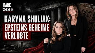 #215 Karyna Shuliak: Jeffrey Epstein's secret fiancée?