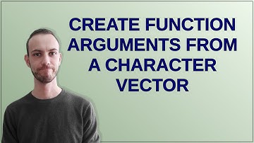 Create function arguments from a character vector