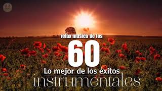 Musica Instrumental Años 60 - Instrumentales del Recuerdo Exitos Lo Mejor