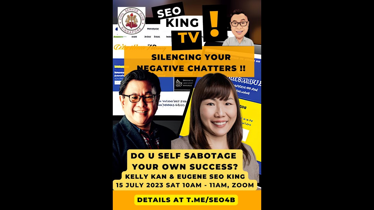 [CSC] Silencing Your Negative Chatters by Kelly Kan & Eugene SEO King