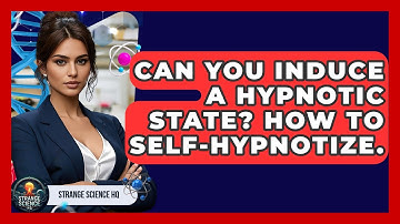 Can You Induce A Hypnotic State? How To Self-hypnotize. - Strange Science HQ