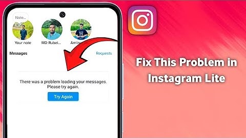‎Fix instagram lite there was a problem loading your messages please try again..