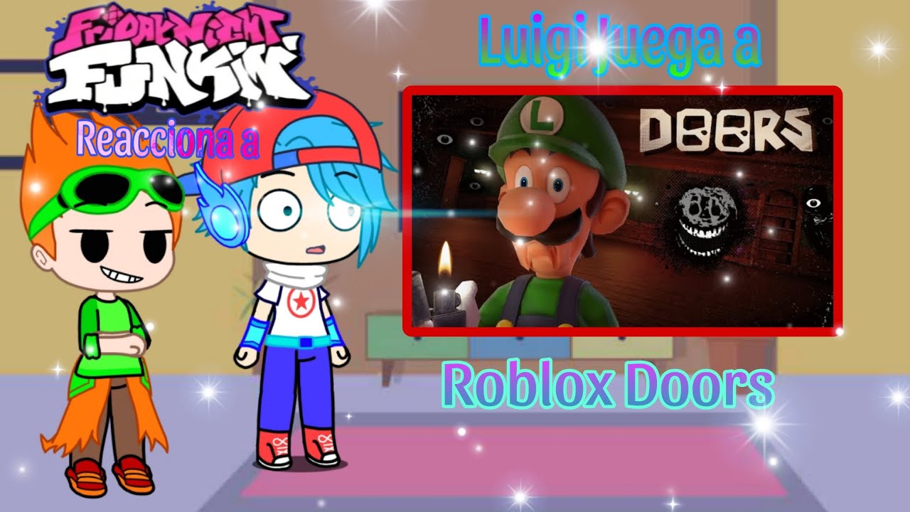 ( Weegeepie reaction ) Friday Nigth Funky reaccionan a Luigi plays Roblox doors.