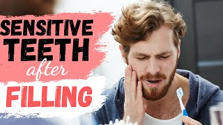 Sensitive Teeth After A Filling (Dentist Tips)