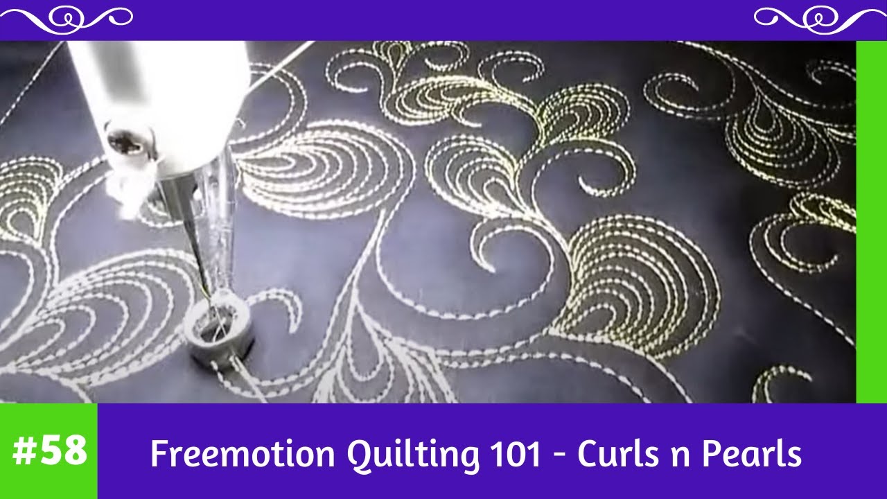 Freemotion Quilting 101 #58 - Curls n Pearls - YouTube