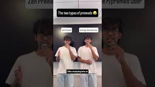 The two types of premeds
