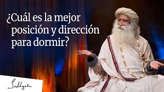 ¿Cuál es la mejor posición y dirección para dormir? | Sadhguru