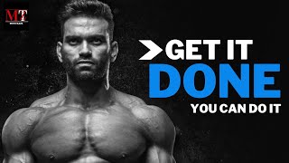 GET UP AND GET IT DONE | Make It Happen - Motivational Video