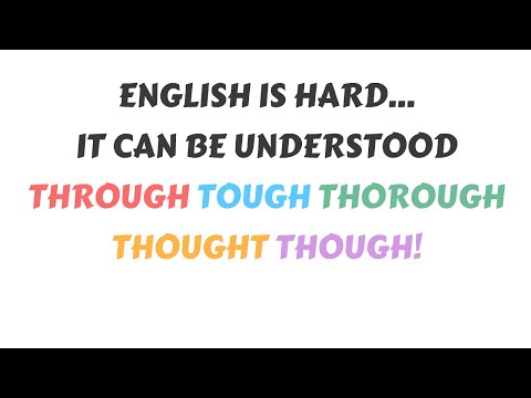 English Is Hard It Can Be Understood Through Tough Thorough Thought Though Making English Easy Smallyoutubers