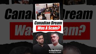 “Study in Canada was just an immigration tool…” Kushal Mehra