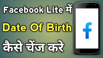 Facebook Lite Me Apni Date Of Birth Kaise Change Kare | Fb Lite Dob Change