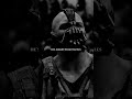 Bane Quotes | Why Do Some Men Never Give Up?