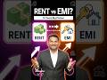 Rent vs EMI: Same Money… But Only One Builds Your Future!