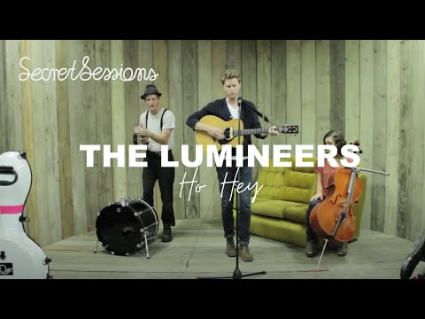 The Lumineers - Ho Hey - Secret Sessions