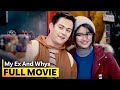 My ex and whys full movie  liza soberano enrique gil