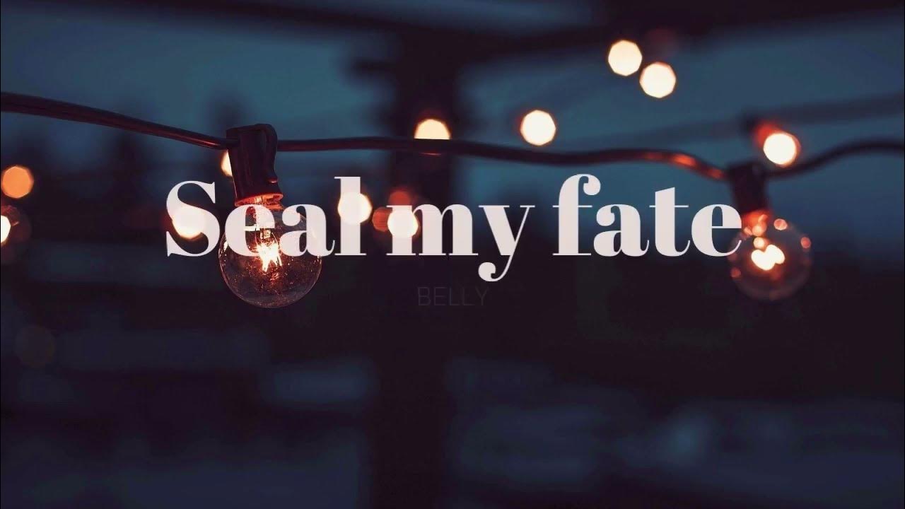 SEAL MY FATE BELLY (SUB ESPAÑOL) YouTube