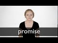 How to pronounce PROMISE in British English