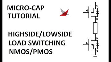 Micro-Cap Tutorials: MOSFET Highside/Lowside Switch