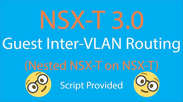 NSX-T Guest Inter-VLAN Routing (Nested NSX-T on NSX-T)