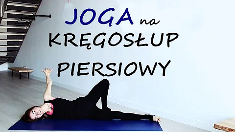 Na Ratunek Plecom -  Joga na Kręgosłup Piersiowy