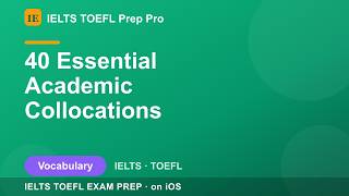40 Essential Academic Collocations — High-Value Word Partnerships | IELTS TOEFL Prep Pro screenshot 4