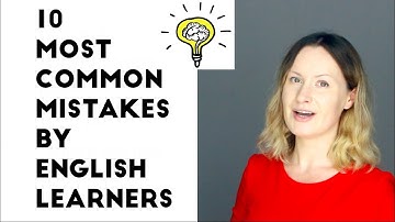 10 most common mistakes by English learners