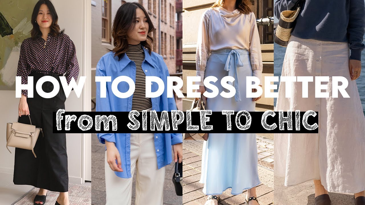 How To Dress Better! Transform Outfits From Simple To Chic - YouTube