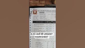 CCS B.ED वालों की URGENT MARKSHEET #CCS #CCSU #URGENT#REQUIREMENT #BED #MARKSHEET #2025