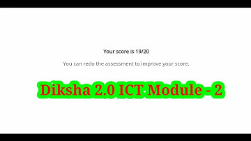 diksha 2.0 answers / ICT quiz  / Diksha module - 2 / diksha high score / Nishtha answers