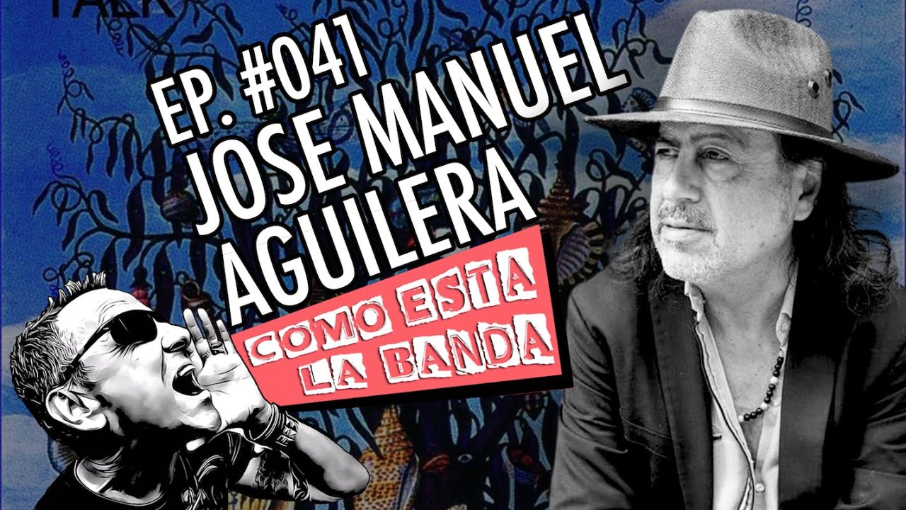 José Manuel Aguilera (La Barranca) - Cómo Está La Banda? con Piro - Ep. 041