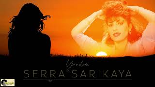 Serra Sarıkaya - Yandım Sana