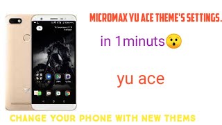 Micromax yu ace theme's change settings! Change complete ui.(Hindi)🔥🔥 screenshot 3
