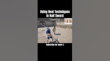 Using Real Techniques In Half Sword: Oberhau, Unterhau, Vom Tag, Porta Di Ferro | Half Sword Demo