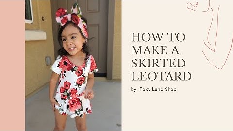 How to Make a Skirted Leotard (Sewing Tutorial)