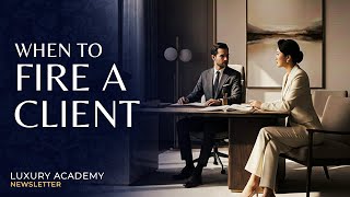 When to fire a client