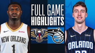 New Orleans Pelicans vs. Orlando Magic Full Game Highlights | Oct 17 | 2023 NBA Preseason