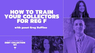 Debt Collection 101: How to Train Your Collectors for Reg F