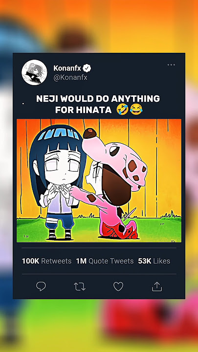 NEJI WOULD DO ANYTHING FOR HIS LADY HINATA 🤣😂