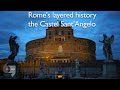 Rome's layered history: the Castel Sant'Angelo