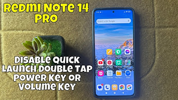 Redmi Note 14 Pro Disable Quick Launch Double Tap Power Key or Volume Key (Step by step Guide)