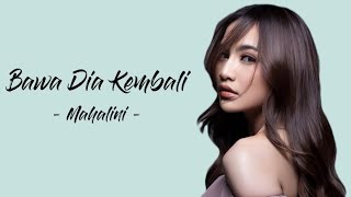 Bawa dia kembali - Mahalini (Lirik)