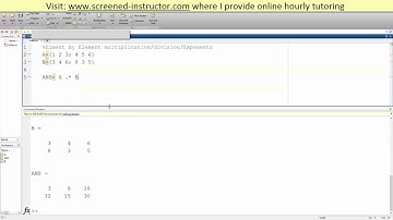 MATLAB Element by Element Multiplication, Division, Exponents