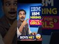 🔥 IBM BIG UPDATE👩 Girls Only Job